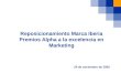 Reposicionamiento Marca Iberia Premios Alpha a la excelencia en Marketing 24 de noviembre de 2005