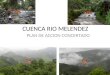 CUENCA RIO MELENDEZ PLAN DE ACCION CONCERTADO. COMUNIDADES HABITANTES CORREGIMIENTO VILLACARMELO CORREGIMIENTO LA BUITRERA COMUNA 18, 19 Y 20