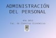 ADMINISTRACIÓN DEL PERSONAL Año 2012 Fac. de Ciencias Económicas