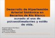 Desarrollo de Hipertensión Arterial Sistémica en Becarios de Río Blanco aunado al uso de psicoestimulantes y estilo de vida. Hospital Regional Río Blanco