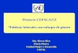Proyecto CEPAL/GTZ “Políticas laborales con enfoque de género” Proyecto CEPAL/GTZ “Políticas laborales con enfoque de género” Ma. Nieves Rico Flavia Marco
