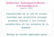Armarios Subrepartidores - Latinoamérica Flexibilidad de la red de acceso: Cualidad que posibilita corregir posibles desvíos a los valores establecidos
