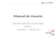 Manual de Usuario Coordinación de UC de carga masiva. Versión 1 – 30.04.14