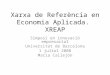 Xarxa de Referència en Economia Aplicada. XREAP Simposi en innovació empresarial Universitat de Barcelona 1 juliol 2008 Maria Callejón