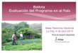 Bolivia Evaluación del Programa en al País 1. A.Presentación de la evaluación B.El programa FIDA en Bolivia C.Contexto del sector rural campesino D.Hallazgos