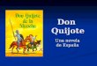 Don Quijote Una novela de España. Las manos sin trabajo son el lugar del diablo