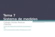 Tema 7 Sistema de medidas Colegio Divina Pastora (Toledo)  