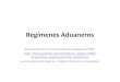 Regímenes Aduaneros De acuerdo con la información de la página del SAT:  mportando_exportando/142_10052.html