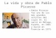 La vida y obra de Pablo Picasso Pablo Picasso fue uno de los más grandes artistas del siglo XX. El nació en Málaga, España, en 1881 y murió en Francia