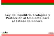 Ley del Equilibrio Ecológico y Protección al Ambiente para el Estado de Sonora