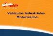 Vehículos Industriales Motorizados:. NIOSH calcula que aproximadamente 100 muertes y 20,000 lesiones ocurren anualmente en U.S. relacionadas al uso de