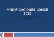 MODIFICACIONES LOMCE 2015 Colegio Nuestra Señora de la Providencia
