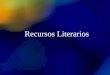 Recursos Literarios. 4/25/2015Template copyright 2005  PLANO FÓNICO