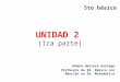UNIDAD 2 (1ra parte) Johana Herrera Astargo Profesora de Ed. Básica con Mención en Ed. Matemática 5to básico