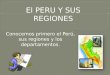 Conocemos primero el Perú, sus regiones y los departamentos