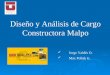Diseño y Análisis de Cargo Constructora Malpo Jorge Valdés O. Max Pollak G