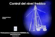1 Control del nivel freático Perforaciones e Instalaciones FERRER, S.L.  Alejandro Ferrer Gerente