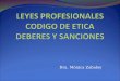 Dra. Mónica Zabaloy. Artículo 1º – En todo el territorio de la Nación el ejercicio de las profesiones de Licenciado en Economía, Contador Público, Licenciado