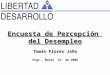 Tomás Flores Jaña Stgo., Marzo 27 de 2006 Encuesta de Percepción del Desempleo