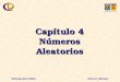 Simulación/2002 Héctor Allende Capítulo 4 Números Aleatorios