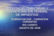 POTESTADES TRIBUTARIAS Y COPARTICIPACION FEDERAL DE IMPUESTOS FUNDACION EGE - FUNDACION CERVANTES RIO CUARTO AGOSTO DE 2008