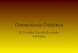 1 Cetoacidosis Diabética E.D.Idalia Carola Guzmán Venegas