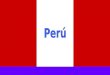 El Perú (quechua: Piruw, aimara: Piruw), oficialmente la República del Perú, es un país situado en el lado occidental de Sudamérica. Está limitado por