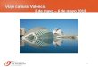 1 Viaje cultural Valencia 2 de mayo – 6 de mayo 2013