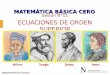 MATEMÁTICA BÁSICA CERO Sesión N°11 ECUACIONES DE ORDEN SUPERIOR Departamento de Ciencias