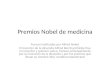 Premios Nobel de medicina Fueron instituidos por Alfred Nobel El inventor de la dinamita Alfred Bernhard Nobel fue un inventor y químico sueco, famoso