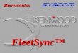 FleetSync™ Bienvenidos. Que es FleetSync? ¿Qué es FleetSync? – Es la mejor solución para sincronizar sus flotillas con: – Envío y recepción de mensajes