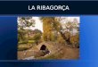 LA RIBAGORÇA. Introducción ● Situación ● Clima y orografía ● Población ● Patrimonio natural ● Patrimonio artístico ● Arte románico ● Modernidad y tradiciones