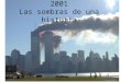 11 de Septiembre de 2001 Las sombras de una historia