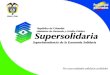 “ Por unas entidades solidarias confiables” 1 Certificado GP 006-1 Certificado SC 5773-1