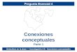 Conexiones conceptuales Parte 1 Detectives en la clase — Investigación 4-5: Conexiones conceptuales Pregunta Esencial 4