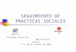 SEGUIMIENTO DE PRACTICAS SOCIALES Programa Caleta Sur ONG Vínculos Osorno 27 y 28 de octubre de 2008