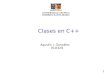1 Clases en C++ Agustín J. González ELO329. ELO-329 Diseño y Programación Orientados a Objetos 2 Clases y objetos en C++ El concepto de clase y objeto