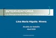 La Honestidad es la Mejor Politica INTERVENTORIA La Responsabilidad del Interventor Lina Maria Higuita Rivera Alcaldía de Medellín Abril 2009