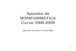 1 Apuntes de BOINFORMÁTICA Curso 2008-2009 (Material de apoyo multimedia)