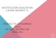 INSTITUCIÓN EDUCATIVA CÉSAR NEGRET V. PROYECTO EXPOAMOR 2015 XII ENCUENTRO DE FAMILIAS 1