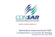 Www.consar.gob.mx Seminario Internacional FIAP La Regulación y el Control de Riesgos Santiago de Chile, Mayo 2006