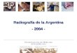Radiografía de la Argentina - 2004 -. Aspectos demográficos