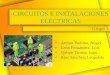CIRCUITOS E INSTALACIONES ELÉCTRICAS Grupo 1 Arenas Pariona, Ángel León Fernández, Luis Quispe Ticona, Juan Rios Sánchez, Leopoldo
