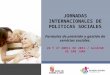 JORNADAS INTERNACIONALES DE POLITICAS SOCIALES Formulas de provisión y gestión de servicios sociales. 26 Y 27 ABRIL DE 2011 / ALCÁZAR DE SAN JUAN