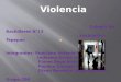 Violencia Colegio de Bachilleres N°13 Xochimilco-Tepepan Integrantes: Ponciano Antonio Montserrat Ledesma Reyes Victor Flores Vega Arturo Paulina Guzmán
