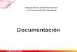 Operaciones administrativas y documentación sanitaria 0 Documentación