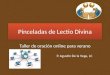 Pinceladas de Lectio Divina Taller de oración online para verano P. Agustín De la Vega, LC