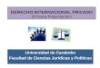 DERECHO INTERNACIONAL PRIVADO (Primera Presentación) Universidad de Carabobo Facultad de Ciencias Jurídicas y Políticas