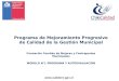 Formación Comités de Mejoras y Contrapartes Municipales MODULO N°1 PROGRAMA Y AUTOEVALUACIÓN Programa de Mejoramiento Progresivo de Calidad de la Gestión