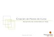 Septiembre 2005 - Mérida C reación de Planes de Curso Desarrollo de contenidos en línea